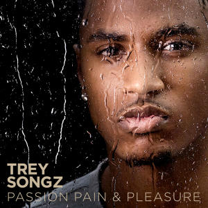 Trey Songz Passion, Pain & Pleasure