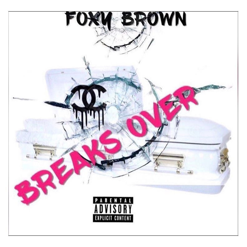 Foxy Brown breaks over