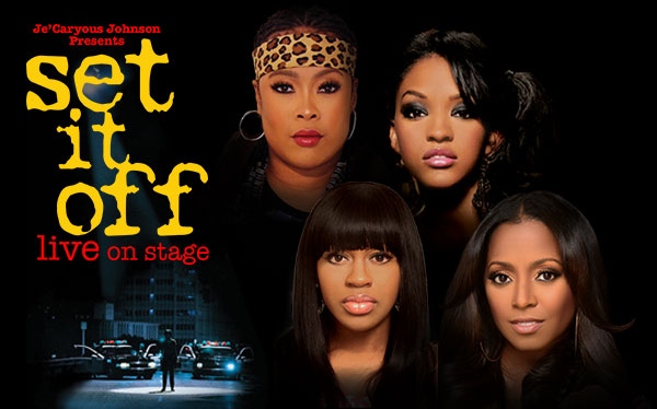 Set It Off The Stageplay