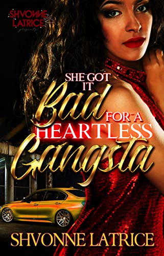 Shvonne Latrice She Got It Bad For A Heartless Gangsta book cover