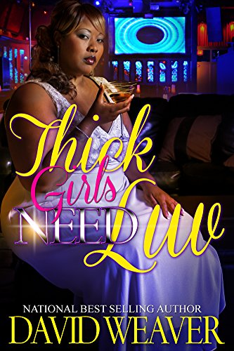 David Weaver Thick Girls Need Luv book cover