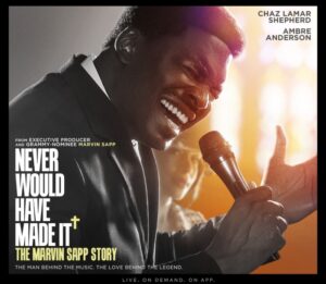 The Marvin Sapp Story Never Would Have Made It Movie