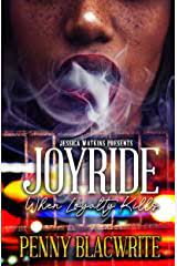Joyride: When Loyalty Kills 