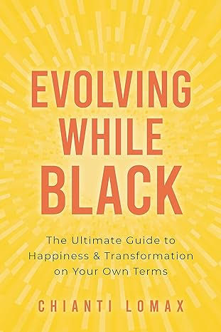 Evolving While Black Chianti Lomax book cover
