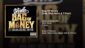 Wale ft. Rick Ross, Lil Wayne, Yo Gotti, French Montana & T-Pain - Bag of Money (Remix)