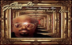 CeeLo Green Featuring Lauriana Mae - Only You