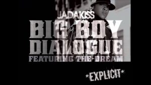 Jadakiss Big Boy Dialogue