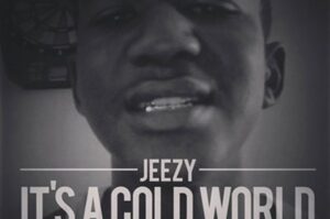 Young Jeezy Its A Cold World Lyrics
