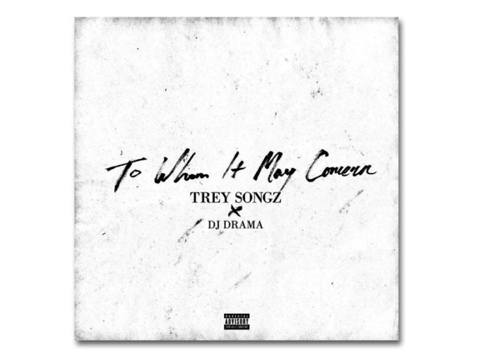 Trey Songz To Whom It May Concern mixtape cover art