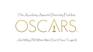 Academy Awards DIversity Problem