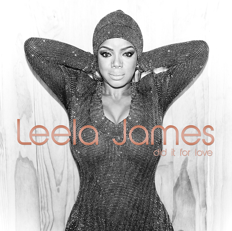 Leela James Did It For Love