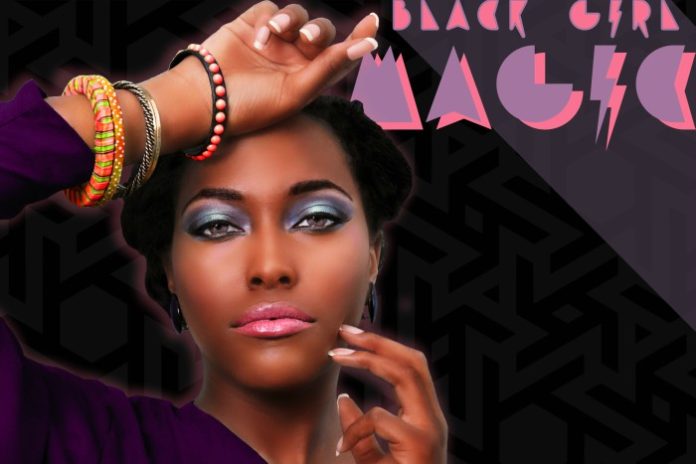 Black Girl Magic #BlackGirlMagic