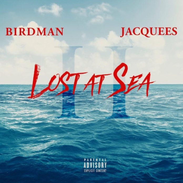 Birdman and Jacquees Lost At Sea II