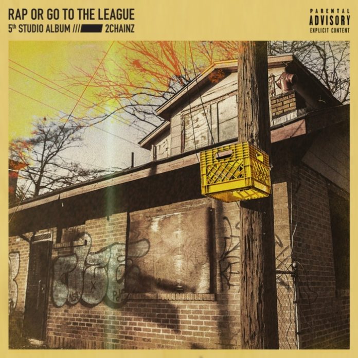2 Chainz Rap Or Go To The League Album Cover