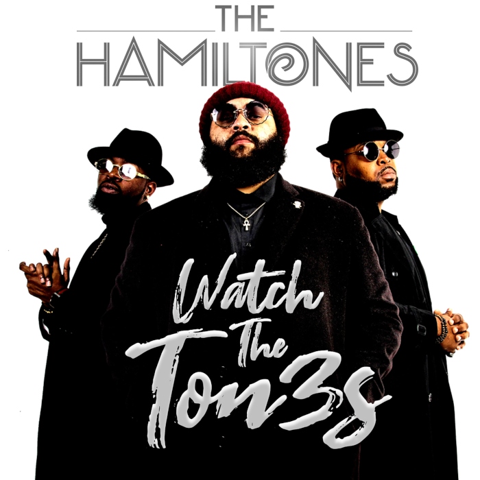 The Hamiltones - Watch The Ton3s EP