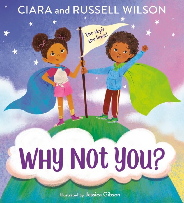Ciara and Russell Wilson childrens book Why Not You