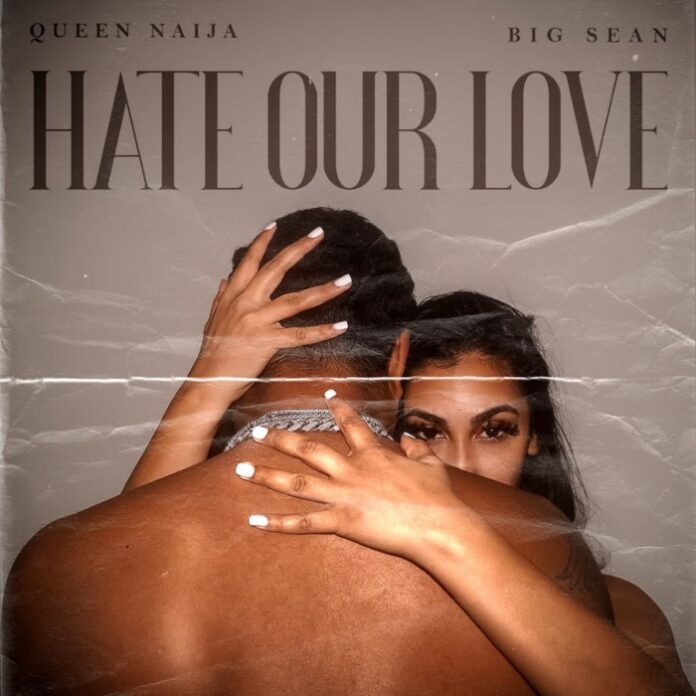 Queen Naija Hate Our Love song