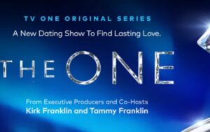 Kirk and Tammy Franklin Host TV One’s Brand-New Dating Series, The One
