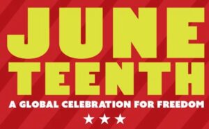 Juneteenth Global Celebration For Freedom
